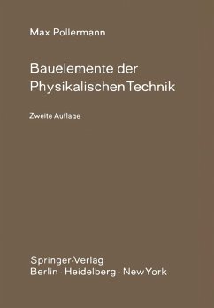 Bauelemente der Physikalischen Technik (eBook, PDF) - Pollermann, M.
