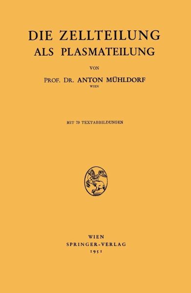 Die Zellteilung als Plasmateilung (eBook, PDF) Die Zellteilung als Plasmateilung (eBook, PDF)