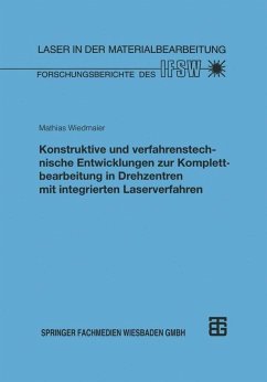 Cover Konstruktive und verfahrenstechnische Entwicklungen zur Komplettbearbeitung in Drehzentren mit integrierten Laserverfahren (eBook, PDF)