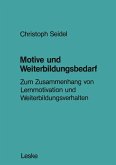 Motive und Weiterbildungsbedarf (eBook, PDF)