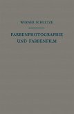 Farbenphotographie und Farbenfilm (eBook, PDF)