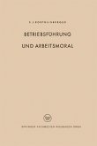 Betriebsführung und Arbeitsmoral (eBook, PDF)