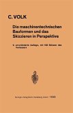 Die maschinentechnischen Bauformen und das Skizzieren in Perspektive (eBook, PDF)