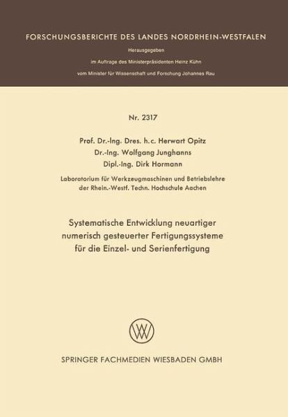 Systematische Entwicklung neuartiger numerisch gesteuerter Fertigungssysteme für die Einzel- und Serienfertigung (eBook, PDF)