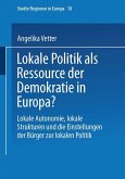 Lokale Politik als Ressource der Demokratie in Europa? (eBook, PDF)