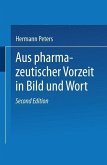 Aus pharmazeutischer Vorzeit in Bild und Wort (eBook, PDF)