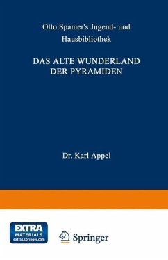 Das alte Wunderland der Pyramiden (eBook, PDF) - Oppel, Karl