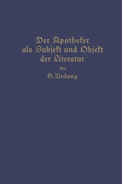 Der Apotheker als Subjekt und Objekt der Literatur (eBook, PDF) - Urdang, Georg