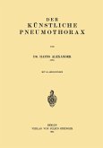 Der Künstliche Pneumothorax (eBook, PDF)