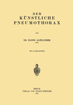 Der Künstliche Pneumothorax (eBook, PDF) - Alexander, Hanns