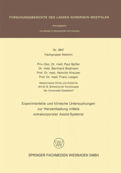 Experimentelle und klinische Untersuchungen zur Herzentlastung mittels extrakorporaler Assistsysteme (eBook, PDF) - Spiller, Paul; Bostroem, Bernhard; Kreuzer, Heinrich; Loogen, Franz