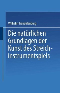 Cover Die natürlichen Grundlagen der Kunst des Streichinstrumentspiels (eBook, PDF)