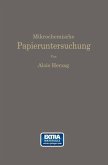 Mikrochemische Papieruntersuchung (eBook, PDF)