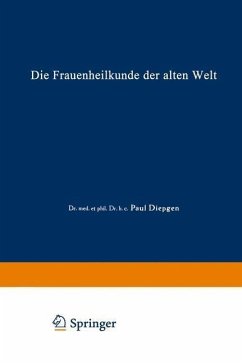 Die Frauenheilkunde der Alten Welt (eBook, PDF) - Diepgen, Paul