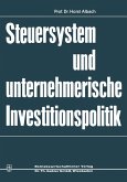 Steuersystem und unternehmeriesche Investitionspolitik (eBook, PDF)