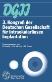 3. Kongreß der Deutschen Gesellschaft für Intraokularlinsen Implantation (eBook, PDF)