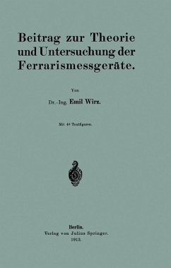 Beitrag zur Theorie und Untersuchung der Ferrarismessgeräte (eBook, PDF) - Wirz, Emil
