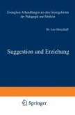 Suggestion und Erziehung (eBook, PDF)