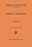 Mehrfach-Telegraphen (eBook, PDF) Mehrfach-Telegraphen (eBook, PDF)