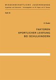 Faktoren sportlicher Leistung bei Schulkindern (eBook, PDF)