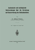 Anatomische und mykologische Untersuchungen über die Zersetzung und Konservierung des Rotbuchenholzes (eBook, PDF)