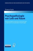 Psychopathologie von Leib und Raum (eBook, PDF)