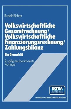 Volkswirtschaftliche Gesamtrechnung - Volkswirtschaftliche Finanzierungsrechnung - Zahlungsbilanz (eBook, PDF) - Richter, Rudolf