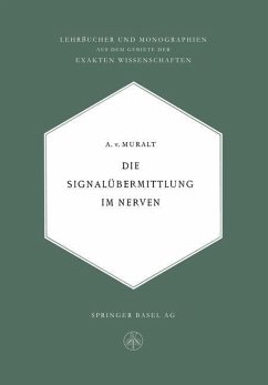 Die Signalübermittlung im Nerven (eBook, PDF) - Muralt, Alexander von