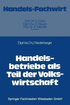Handelsbetriebe als Teil der Volkswirtschaft (eBook, PDF) - Niederberger, Dieter-Ulrich