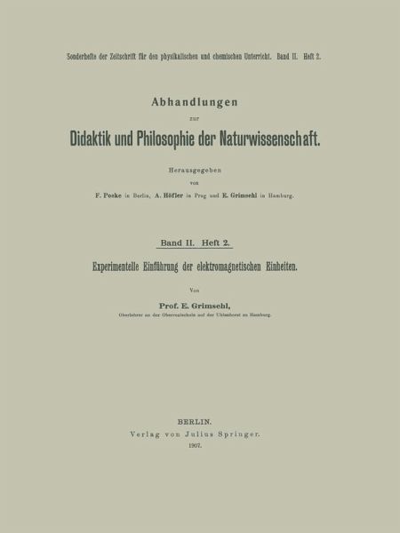 Experimentelle Einführung der elektromagnetischen Einheiten (eBook, PDF) Experimentelle Einführung der elektromagnetischen Einheiten (eBook, PDF)