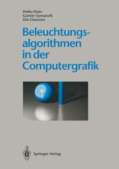 Beleuchtungsalgorithmen in der Computergrafik (eBook, PDF) - Duin, Heiko; Symanzik, Günter; Claussen, Ute