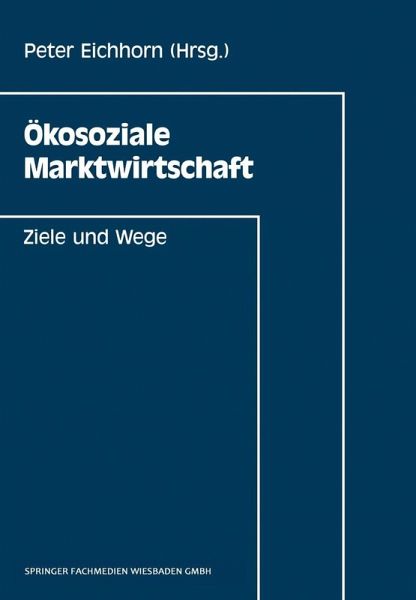 Ökosoziale Marktwirtschaft (eBook, PDF) Ökosoziale Marktwirtschaft (eBook, PDF)