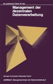 Ein praktischer Führer für das Management der dezentralen Datenverarbeitung (eBook, PDF)