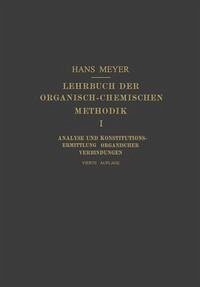 Lehrbuch der Organisch-Chemischen Methodik (eBook, PDF) - Meyer, Hans