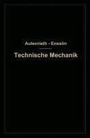 Technische Mechanik (eBook, PDF) - Autenrieth, Edmund von; Ensslin, Max