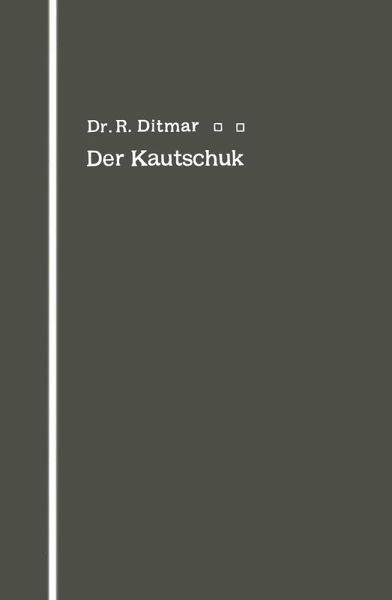 Der Kautschuk (eBook, PDF) Der Kautschuk (eBook, PDF)