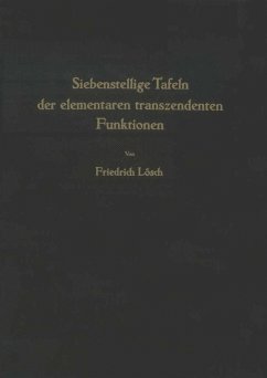 Siebenstellige Tafeln der elementaren transzendenten Funktionen (eBook, PDF) - Lösch, F.