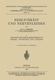 Erblichkeit und Nervenleiden (eBook, PDF) Erblichkeit und Nervenleiden (eBook, PDF)