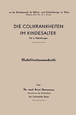 Die Colikrankheiten im Kindesalter (eBook, PDF) - Hassmann, Kurt