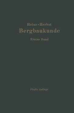 Lehrbuch der Bergbaukunde (eBook, PDF) - Fritzsche, Carl Hellmut; Heise, Fritz; Herbst, Friedrich