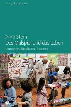 Das Malspiel und das Leben - Stern, Arno