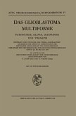 Das Glioblastoma Multiforme (eBook, PDF)