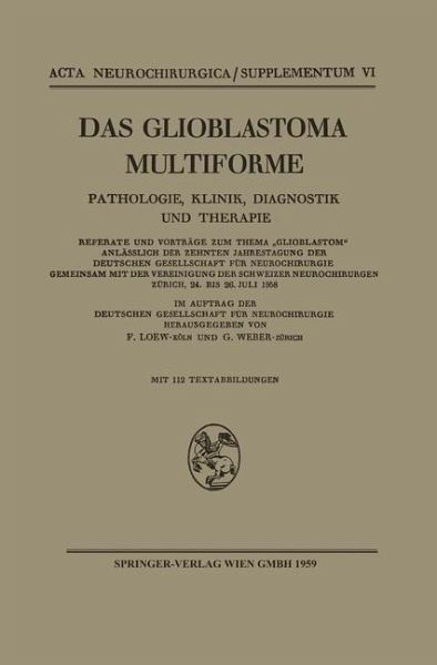 Das Glioblastoma Multiforme (eBook, PDF) Das Glioblastoma Multiforme (eBook, PDF)