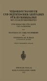 Verordnungsbuch und Diätetischer Leitfaden für Zuckerkranke mit 172 Kochvorschriften (eBook, PDF) Verordnungsbuch und Diätetischer Leitfaden für Zuckerkranke mit 172 Kochvorschriften (eBook, PDF)