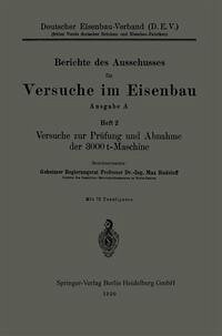 Versuche zur Prüfung und Abnahme der 3000 t-Maschine (eBook, PDF) - Rudeloff, Max