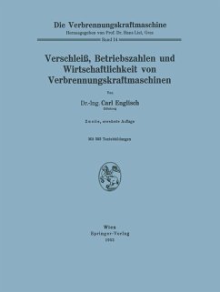 Verschleiß, Betriebszahlen und Wirtschaftlichkeit von Verbrennungskraftmaschinen (eBook, PDF) - Englisch, Carl