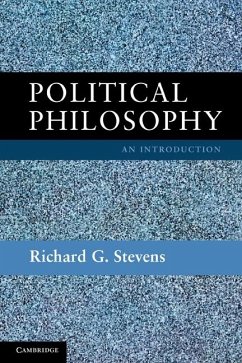 Political Philosophy (eBook, ePUB) - Stevens, Richard G.