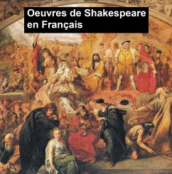 Oeuvres de Shakespeare en Français (eBook, ePUB) - Shakespeare, William