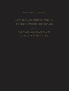 Acht- und Neunstellige Tabellen zu den Elliptischen Funktionen / Eight and Nine Place Tables of Elliptical Functions (eBook, PDF) - Schuler, Max; Gebelein, Hans