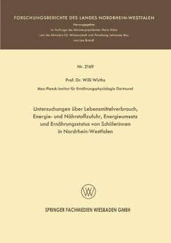 Cover Untersuchungen über Lebensmittelverbrauch, Energie- und Nährstoffzufuhr, Energieumsatz und Ernährungsstatus von Schülerinnen in Nordrhein-Westfalen (eBook, PDF)